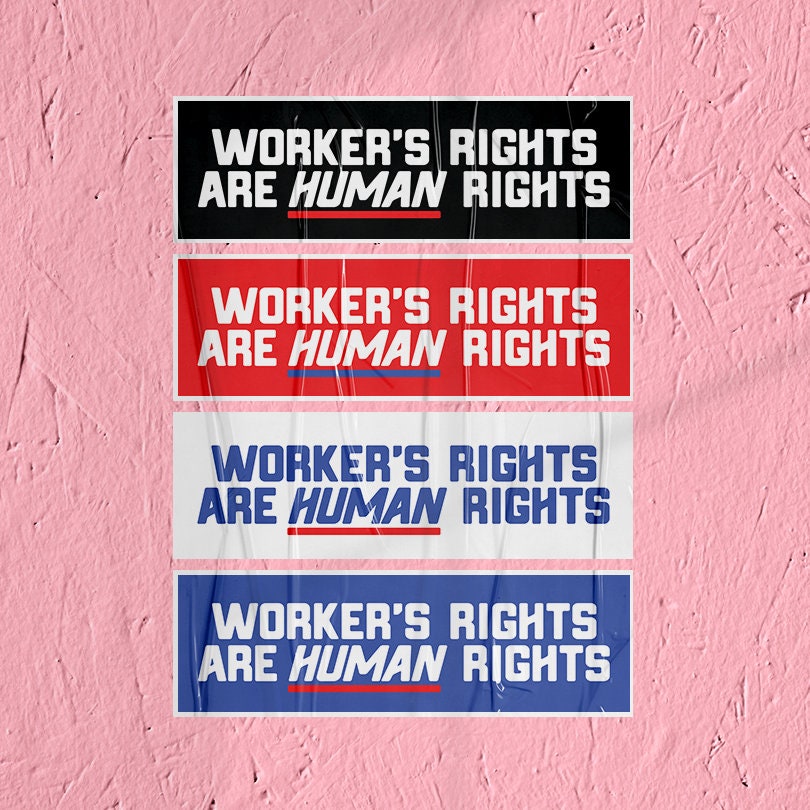 Union Sticker Workers Rights Are Human Rights Bumper Sticker for Labor Movement Solidarity Sticker for Working Class Leftist Socialist Pride