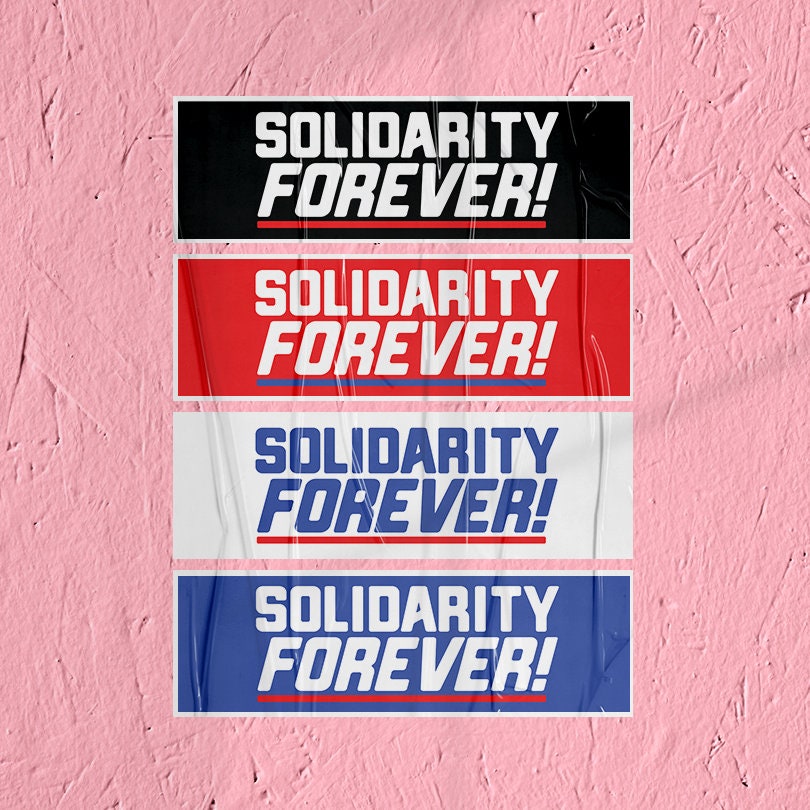 Union Sticker Solidarity Forever Sticker Union Labor Movement Solidarity Sticker for Working Class Leftist Eat the Rich Sticker class war