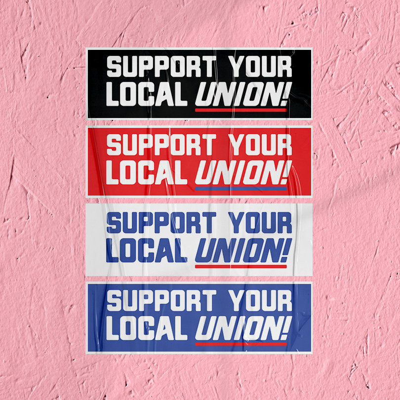 Union Sticker Support Local Union Sticker Union Labor Movement Solidarity Sticker for Working Class Leftist Eat the Rich Socialist Sticker