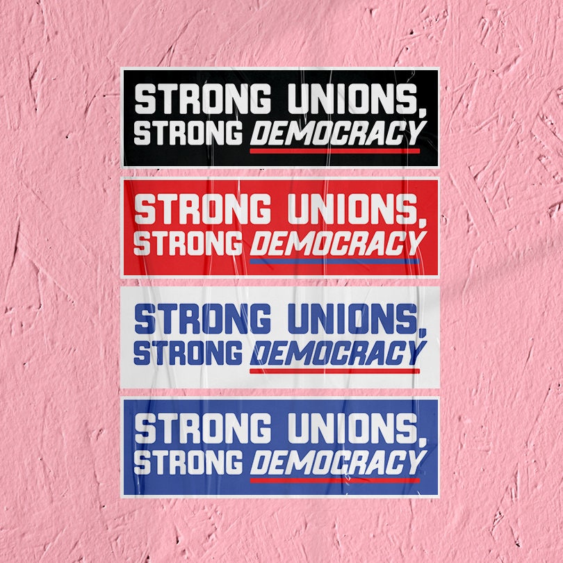 Union Sticker Strong Union Strong Democracy Sticker Union Labor Movement Solidarity Sticker for Working Class Leftist Eat the Rich Socialist