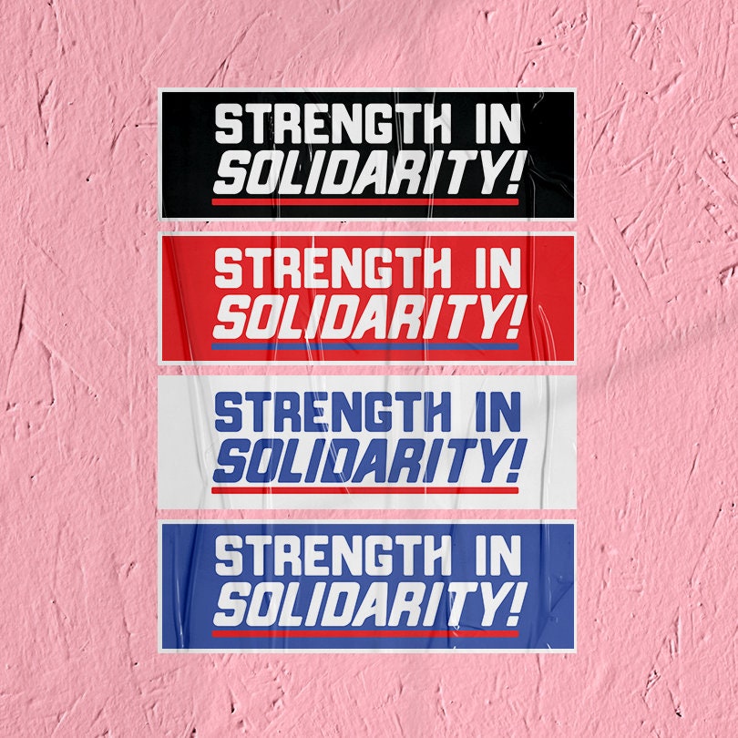 Union Sticker Strength in Solidarity Sticker Union Labor Movement Solidarity Sticker for Working Class Leftist Eat the Rich Anti-Capitalist