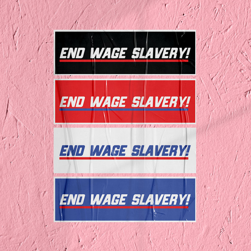 Union Sticker End Wage Slavery Sticker Union Labor Movement Solidarity Sticker for Working Class Leftist Eat the Rich Sticker Blue Collar