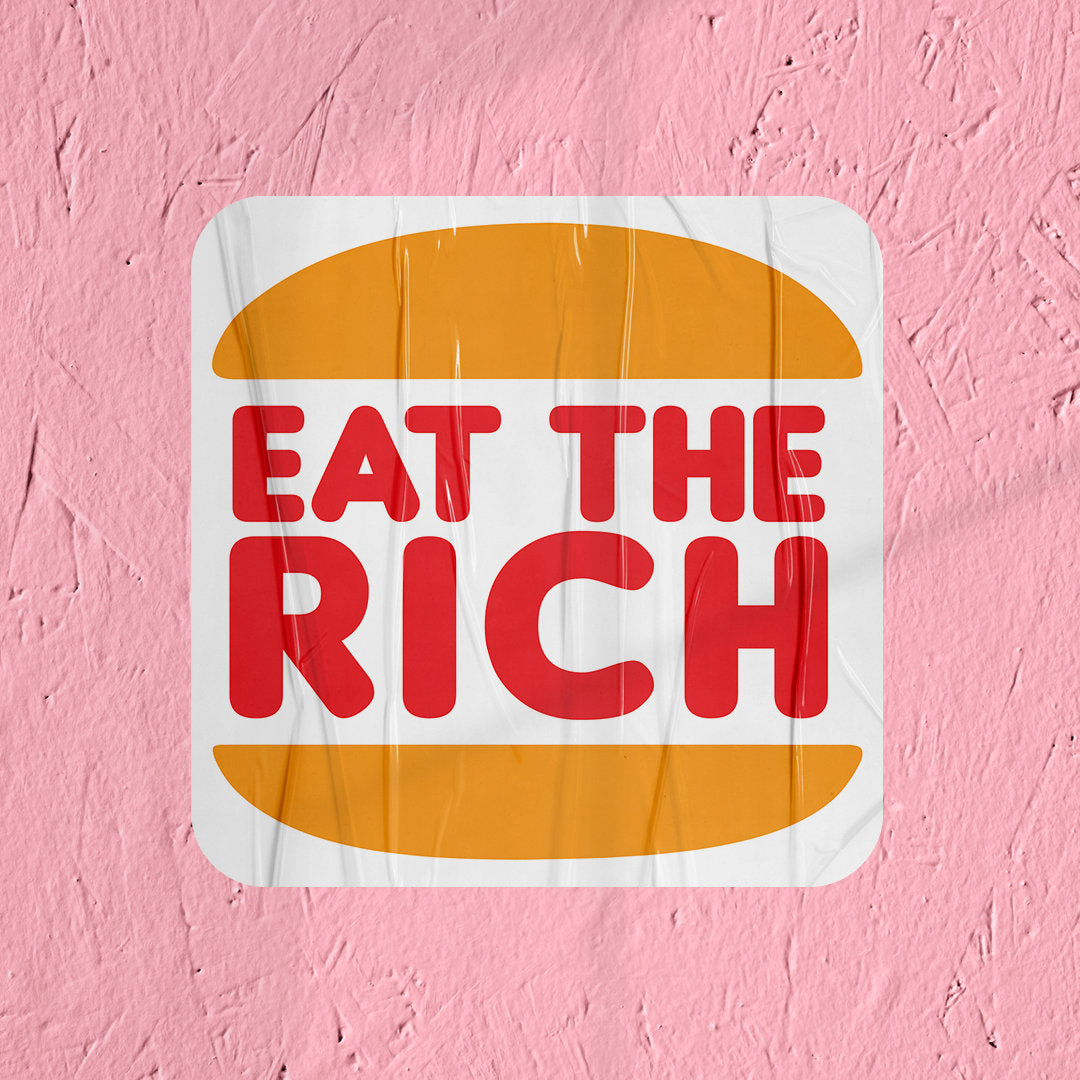 Socialist Sticker Eat the Rich Sticker for Laptop Anti-capitalist Sticker for Water bottle Leftist Sticker for Progressives King Burger