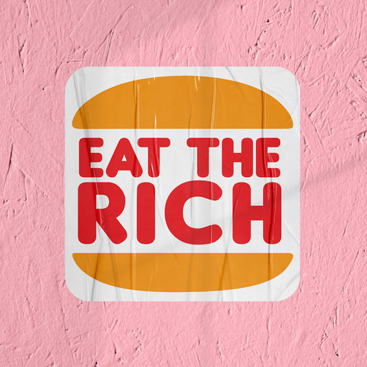 Socialist Sticker Eat the Rich Sticker for Laptop Anti-capitalist Sticker for Water bottle Leftist Sticker for Progressives King Burger