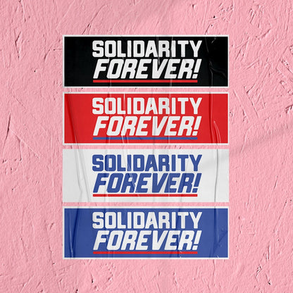 Union Sticker Solidarity Forever Sticker Union Labor Movement Solidarity Sticker for Working Class Leftist Eat the Rich Sticker class war