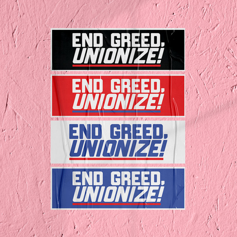 Union Sticker End Greed Unionize Sticker Union Labor Movement Solidarity Sticker for Working Class Leftist Eat the Rich Sticker Blue Collar